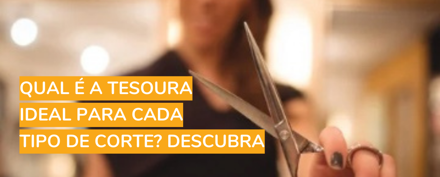 Qual é a tesoura ideal para cada tipo de corte? Descubra